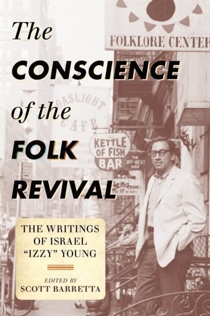Scott Barretta - Conscience of the Folk Revival, E-bok