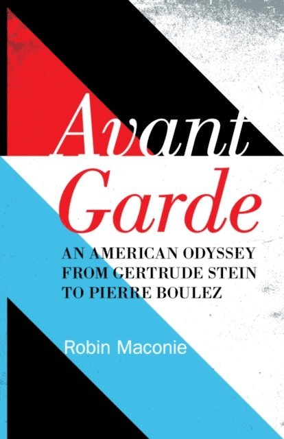 Robin Maconie - Avant Garde, E-bok