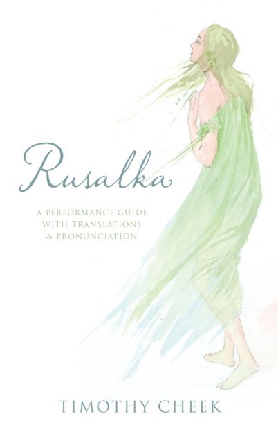 Timothy Cheek - Rusalka, E-bok