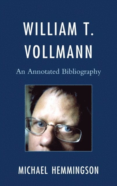 Michael Hemmingson - William T. Vollmann, E-bok