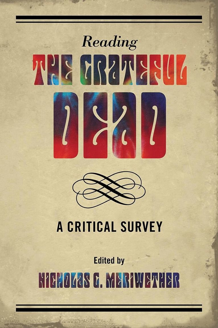 Nicholas G. Meriwether - Reading the Grateful Dead, Inbunden