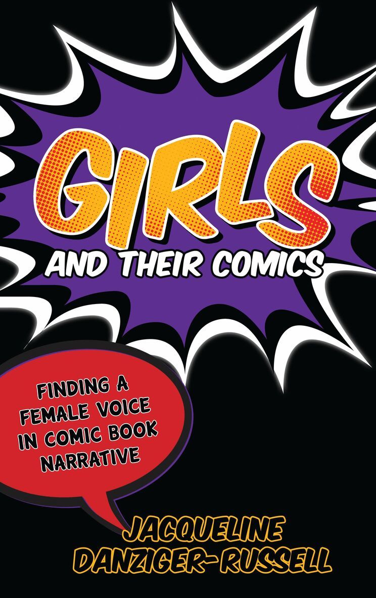 Jacqueline Danziger-Russell - Girls and Their Comics, Inbunden. Tillgänglighet: Lägg i varukorg