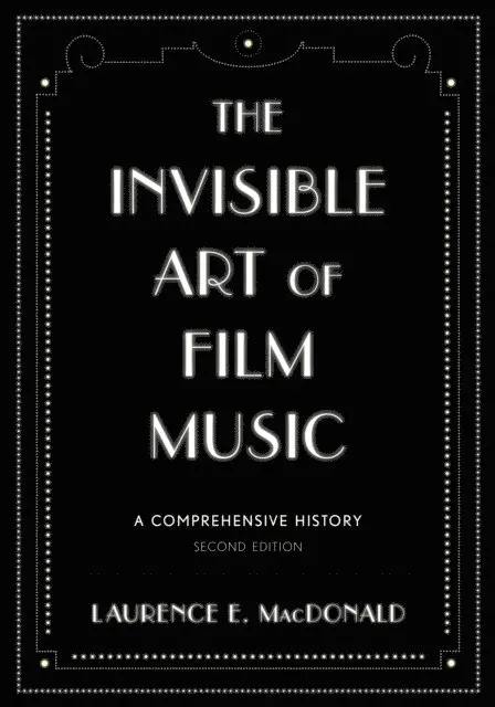 Laurence E. MacDonald - Invisible Art of Film Music, E-bok. Tillgänglighet: Lägg i varukorg