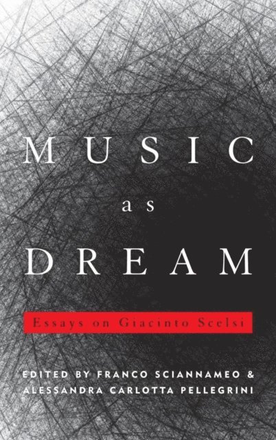 Franco Sciannameo, Alessandra Carlotta Pellegrini - Music as Dream, E-bok