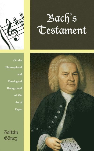 Zoltán Göncz - Bach's Testament, E-bok