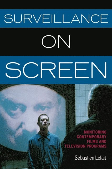 Sébastien Lefait - Surveillance on Screen, E-bok