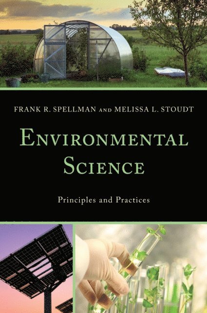 Frank R. Spellman, Melissa L. Stoudt - Environmental Science, E-bok
