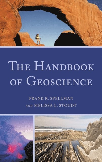 Frank R. Spellman, Melissa L. Stoudt - Handbook of Geoscience, E-bok