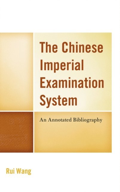 Rui Wang - Chinese Imperial Examination System, E-bok
