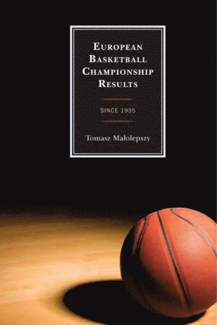 Tomasz Malolepszy - European Basketball Championship Results, E-bok. Tillgänglighet: Lägg i varukorg
