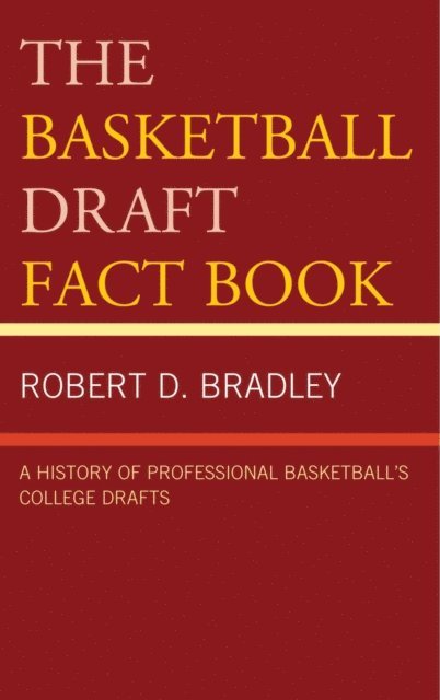 Robert D. Bradley - Basketball Draft Fact Book, E-bok