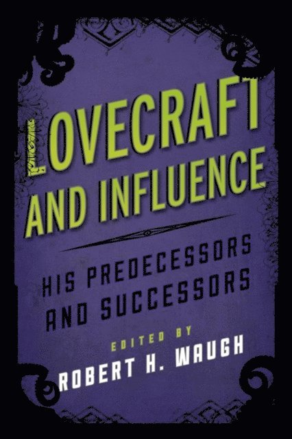 Robert H. Waugh - Lovecraft and Influence, E-bok