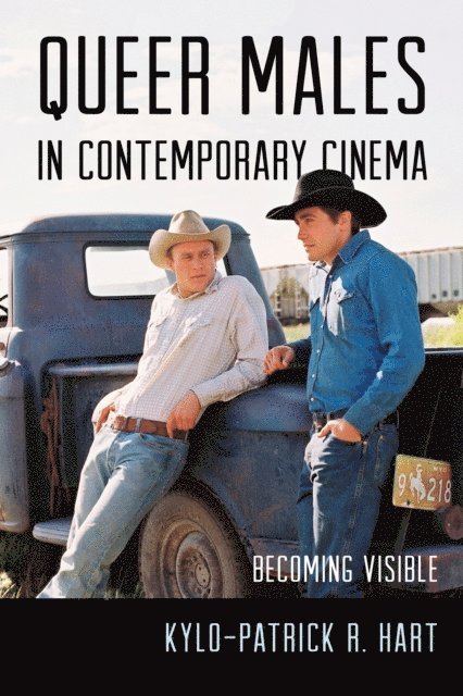 Kylo-Patrick R. Hart - Queer Males in Contemporary Cinema, E-bok