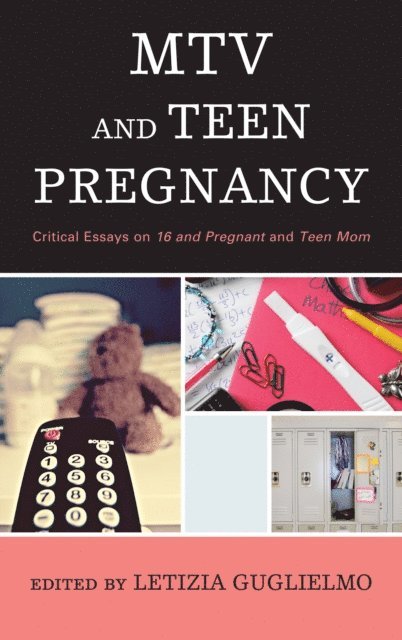 Letizia Guglielmo - MTV and Teen Pregnancy, E-bok