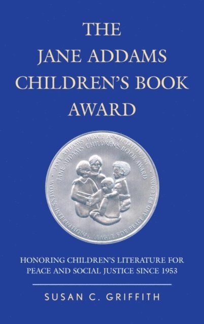Susan C. Griffith - Jane Addams Children's Book Award, E-bok. Tillgänglighet: Lägg i varukorg