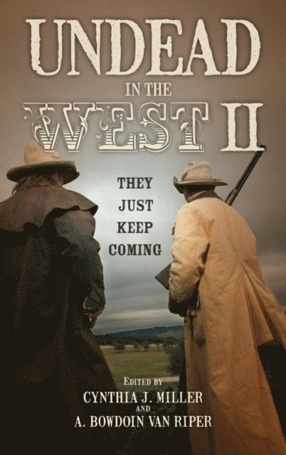 Cynthia J. Miller, A. Bowdoin Van Riper - Undead in the West II, E-bok