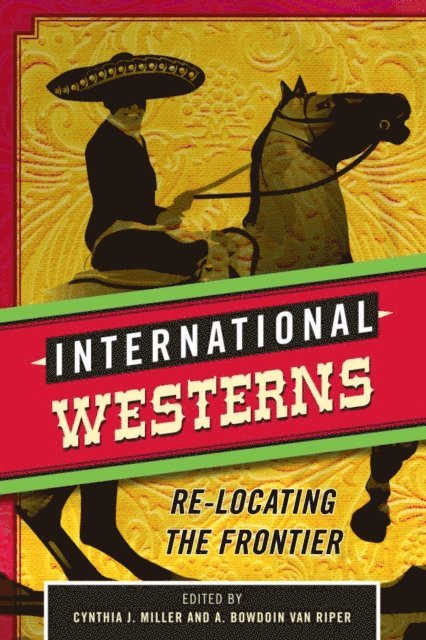 Cynthia J. Miller, A. Bowdoin Van Riper - International Westerns, E-bok