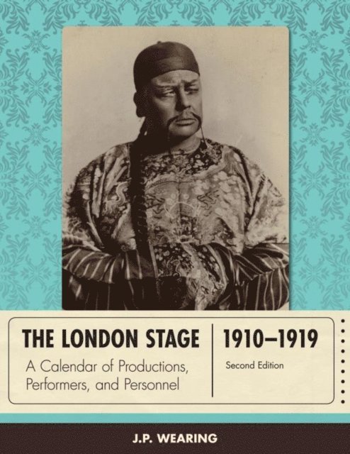 J. P. Wearing - London Stage 1910-1919, E-bok