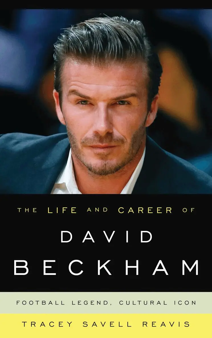 Life and Career of David Beckham