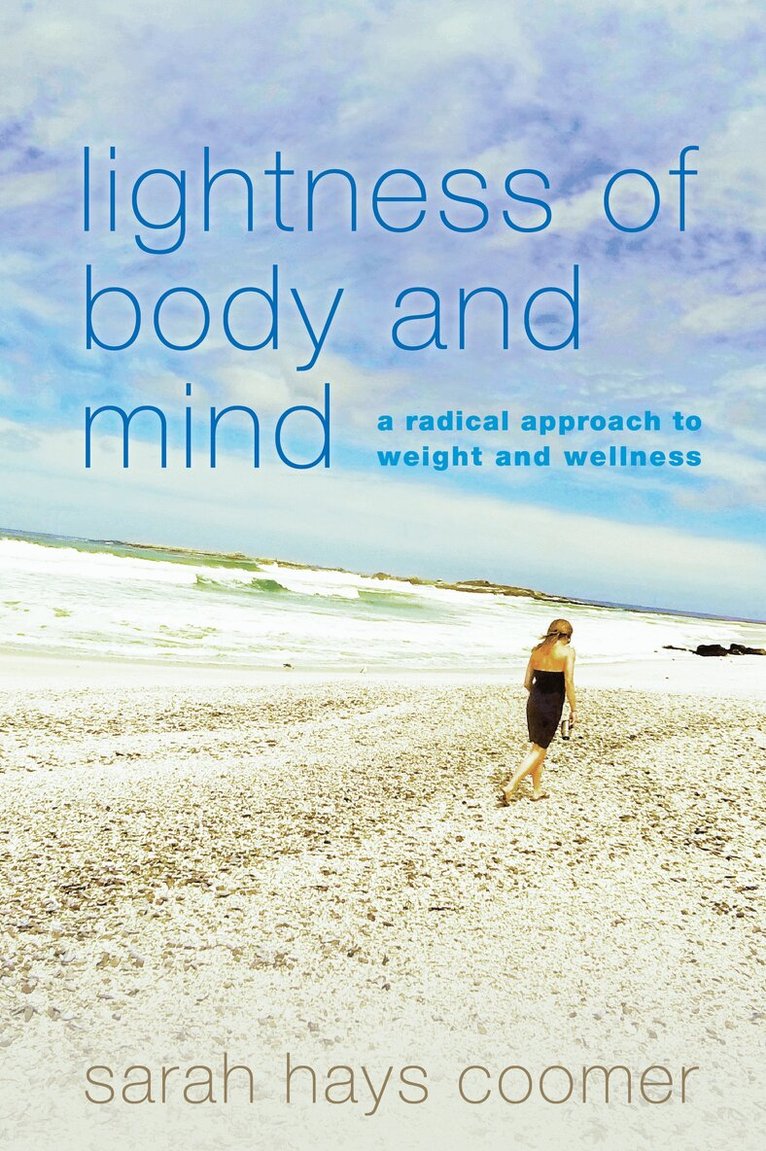 Sarah Hays Coomer - Lightness of Body and Mind, Häftad