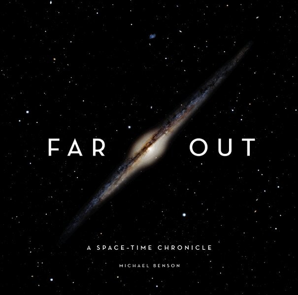 Michael Benson - Far Out, Inbunden