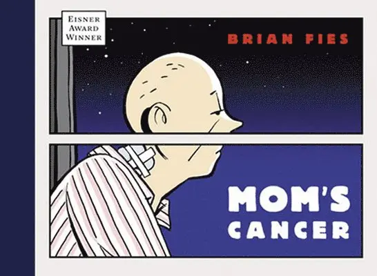 Brian Fies - Mom's Cancer, Inbunden. Tillgänglighet: Lägg i varukorg