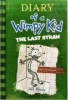 Diary of a Wimpy Kid 03. The Last Straw by Jeff Kinney