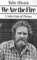 Toby Olson - We Are the Fire: Poetry, Häftad. Tillgänglighet: Tillfälligt slut