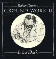 Robert Duncan - Ground Work II, Häftad. Tillgänglighet: Tillfälligt slut