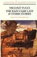 Niccolo Tucci - Rain Came Last & Other Stories, Inbunden. Tillgänglighet: Tillfälligt slut