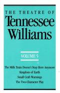 The Theatre of Tennessee Williams, Volume V