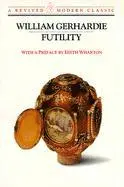 William Gerhardie - Futility, Häftad. Tillgänglighet: Tillfälligt slut