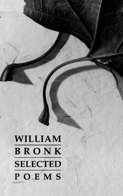 William Bronk, Henry Weinfield - Selected Poems, Häftad