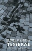 Denise Levertov - Tesserae, Häftad. Tillgänglighet: Tillfälligt slut