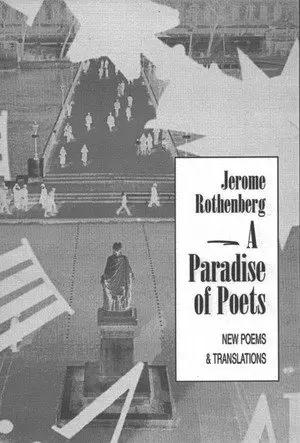 Jerome Rothenberg - Paradise of Poets, Häftad. Tillgänglighet: Tillfälligt slut