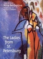 Nina Berberova - Ladies from St. Petersburg, Häftad. Tillgänglighet: Tillfälligt slut