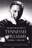 Albert J. Devlin, Nancy Marie Patterson Tischler, Tennessee Williams - Selected Letters of Tennessee Williams, Volume I: 1920-1945, Inbunden. Tillgänglighet: Tillfälligt slut