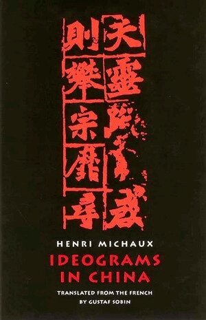 Henri Michaux, Gustaf Sobin - Ideograms in China, Häftad. Tillgänglighet: Tillfälligt slut