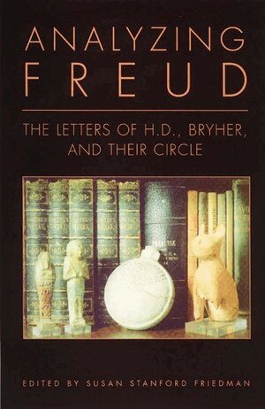 Hilda Doolittle, Sigmund Freud, Susan Stanford Friedman - Analyzing Freud, Inbunden. Tillgänglighet: Tillfälligt slut