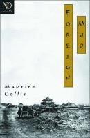 Maurice Collis - Foreign Mud, Häftad. Tillgänglighet: Tillfälligt slut