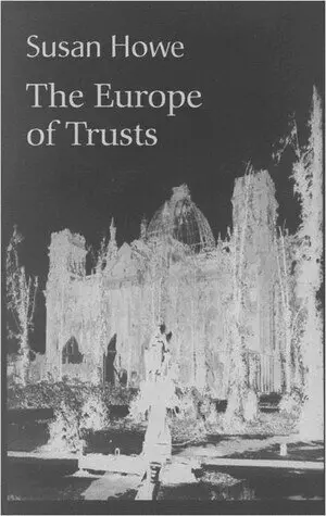 Susan Howe - Europe of Trusts: Poetry, Häftad. Tillgänglighet: Tillfälligt slut