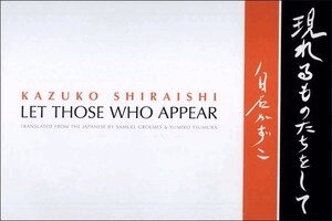 Samuel Grolmes, Kazuko Shiraishi, Yumiko Tsumura - Let Those Who Appear, Häftad. Tillgänglighet: Tillfälligt slut
