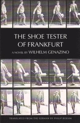 Philip Boehm - Shoe Tester of Frankfurt, Häftad. Tillgänglighet: Tillfälligt slut