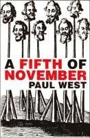 Paul West - Fifth of November, Häftad. Tillgänglighet: Tillfälligt slut