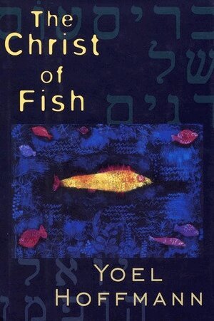 Yoel Hoffmann - Christ of Fish: Novel, Häftad. Tillgänglighet: Tillfälligt slut