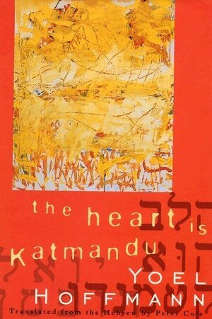 Yoel Hoffmann - Heart is Katmandu, Häftad. Tillgänglighet: Tillfälligt slut