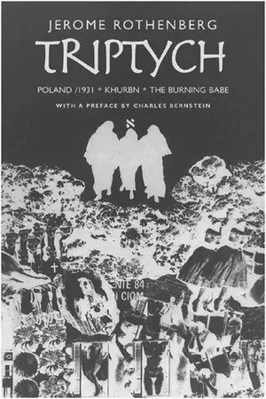 Jerome Rothenberg - Triptych: Poland/ 1931, Khurbn, the Burning Babe, Häftad. Tillgänglighet: Tillfälligt slut