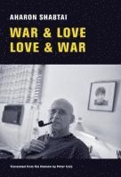 Aharon Shabtai - War & Love, Love & War, Häftad. Tillgänglighet: Tillfälligt slut