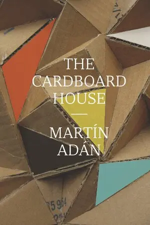 Martín Adán - Cardboard House, Häftad. Tillgänglighet: Tillfälligt slut