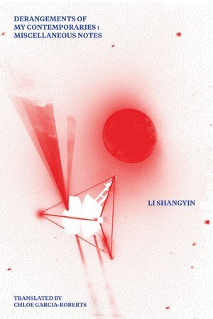 Li Shangyin - Derangements of My Contemporaries, Häftad. Tillgänglighet: Tillfälligt slut